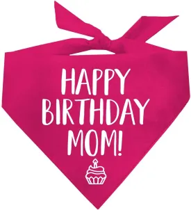 Happy Birthday Mom! Dog Bandana (Hot Pink, OS 168)